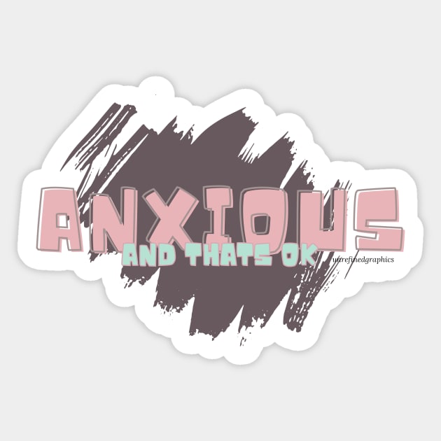 Anxious Sticker by unrefinedgraphics